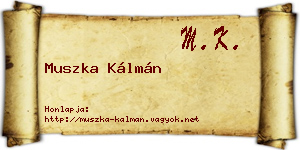Muszka Kálmán névjegykártya